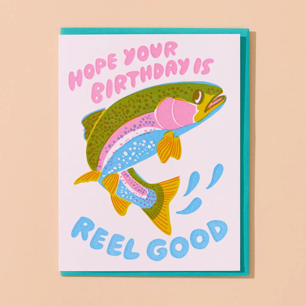 Letterpress Birthday Card—Reel Good (Trout, Fish, Colorful)