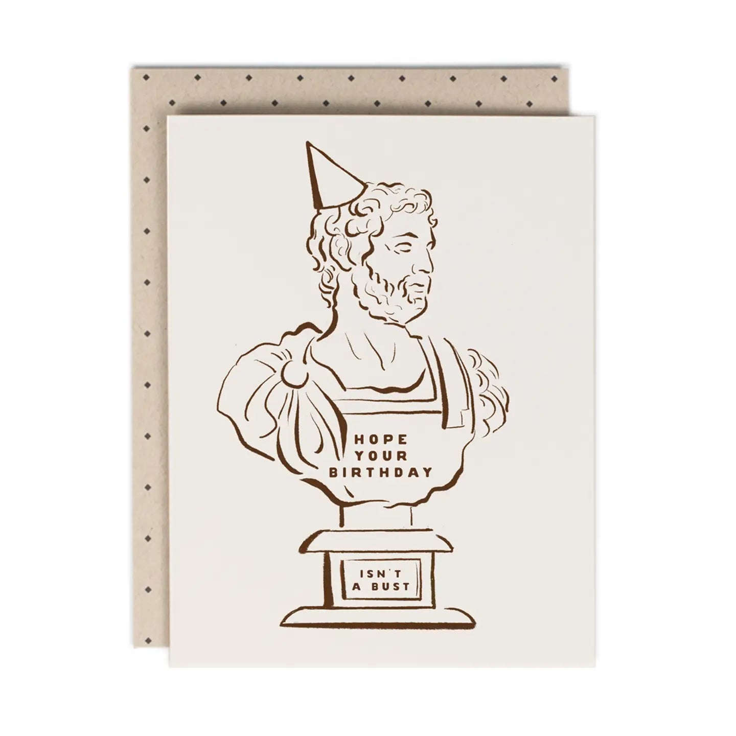Hope Your Birthday Isn't a Bust Greeting Card